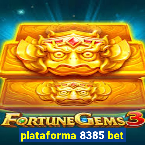 plataforma 8385 bet